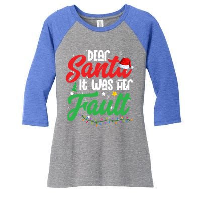 Dear Santa It Was Her Fault Christmas Couples Gift Women's Tri-Blend 3/4-Sleeve Raglan Shirt