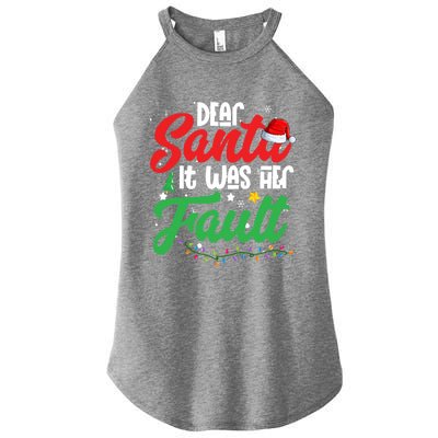 Dear Santa It Was Her Fault Christmas Couples Gift Women's Perfect Tri Rocker Tank