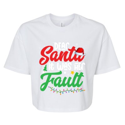 Dear Santa It Was Her Fault Christmas Couples Gift Bella+Canvas Jersey Crop Tee