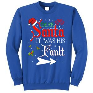 Dear Santa It Was His Fault Funny Xmas Couples For Christmas Gift Sweatshirt