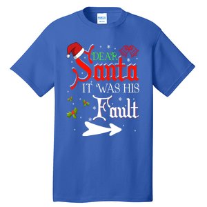 Dear Santa It Was His Fault Funny Xmas Couples For Christmas Gift Tall T-Shirt