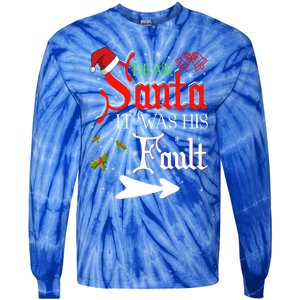 Dear Santa It Was His Fault Funny Xmas Couples For Christmas Gift Tie-Dye Long Sleeve Shirt