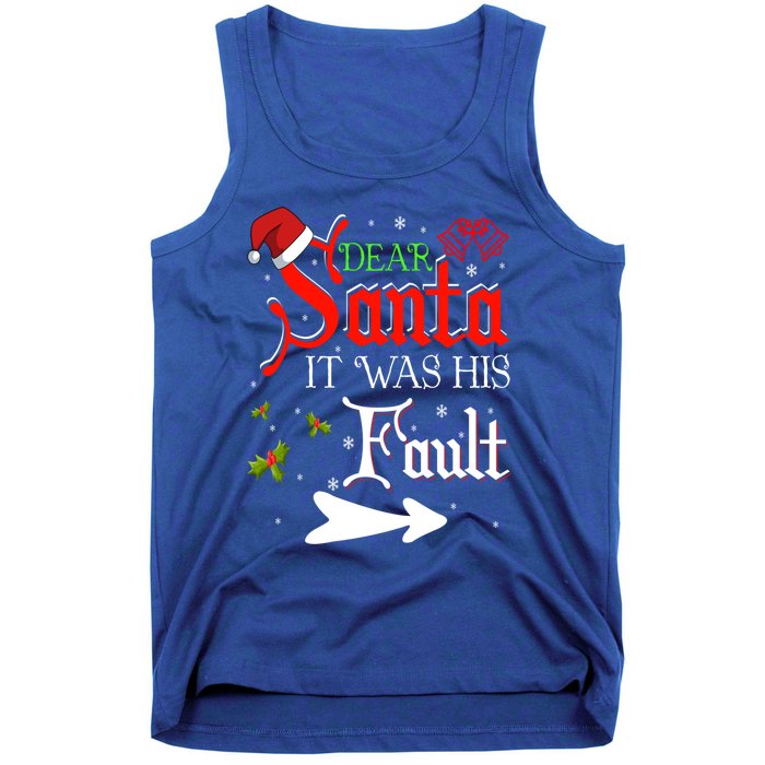 Dear Santa It Was His Fault Funny Xmas Couples For Christmas Gift Tank Top