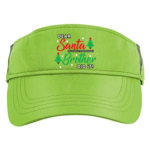 Dear Santa I Just Want To Say My Brother Did It Family Xmas Meaningful Gift Adult Drive Performance Visor