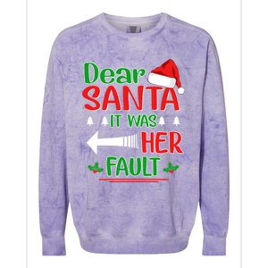 Dear Santa It Was Her Fault Christmas Funny For Him Gift Colorblast Crewneck Sweatshirt