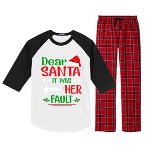 Dear Santa It Was Her Fault Christmas Funny For Him Gift Raglan Sleeve Pajama Set