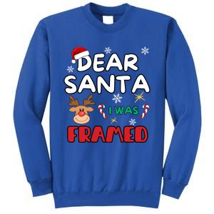 Dear Santa I Was Framed Funny Xmas Family Matching Cute Gift Tall Sweatshirt