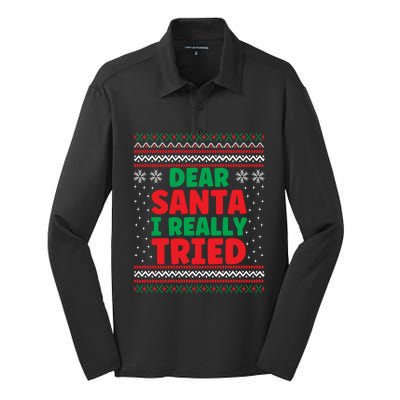 Dear Santa I Really Tried Funny Ugly Christmas Sweater Gift Silk Touch Performance Long Sleeve Polo