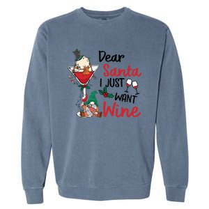 Dear Santa I Just Want Wine Funny Christmas Cool Gift Garment-Dyed Sweatshirt