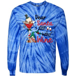 Dear Santa I Just Want Wine Funny Christmas Cool Gift Tie-Dye Long Sleeve Shirt