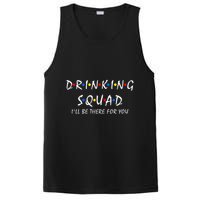 Drinking Squad i'll be there for you Birthday Squad party PosiCharge Competitor Tank