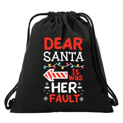 Dear Santa It Was Her Fault Family Christmas Pajamas Gift Drawstring Bag