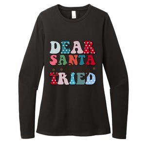 Dear Santa I Tried Winter Funny Christmas Xmas Gift Womens CVC Long Sleeve Shirt