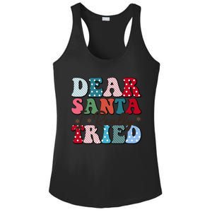 Dear Santa I Tried Winter Funny Christmas Xmas Gift Ladies PosiCharge Competitor Racerback Tank