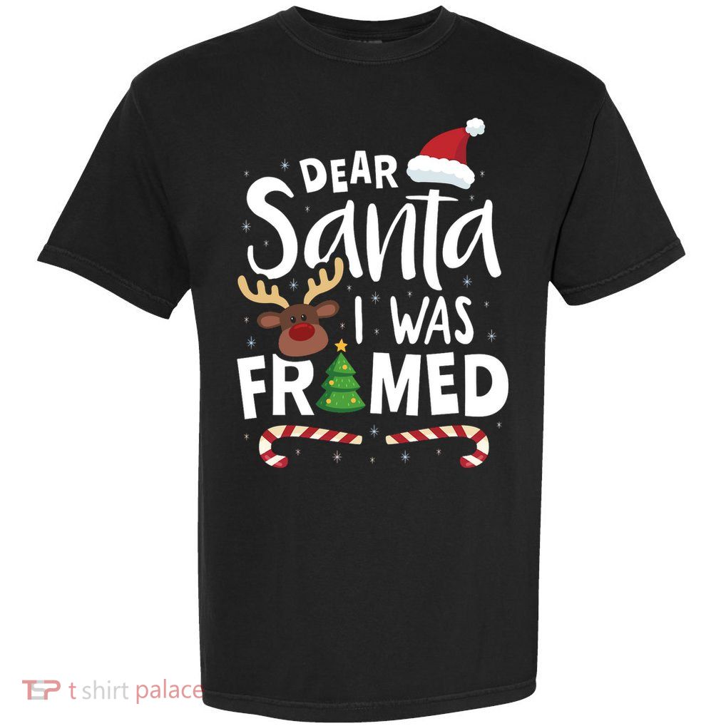 Dear Santa I Was Framed Garment-Dyed Heavyweight T-Shirt