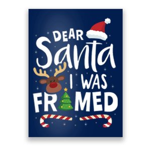 Dear Santa I Was Framed Poster