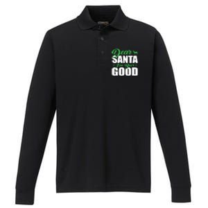 Dear Santa I Have Been Good Very Funny Santa Christmas 2024 Gift Performance Long Sleeve Polo