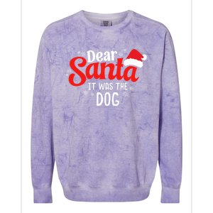 Dear Santa It Was The Dog Funny Christmas Season Dog Lover Cool Gift Colorblast Crewneck Sweatshirt