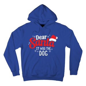 Dear Santa It Was The Dog Funny Christmas Season Dog Lover Cool Gift Hoodie