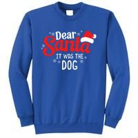 Dear Santa It Was The Dog Funny Christmas Season Dog Lover Cool Gift Sweatshirt