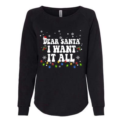 Dear Santa I Want It All Christmas Lights Pj Family Matching Gift Womens California Wash Sweatshirt