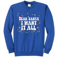 Dear Santa I Want It All Christmas Lights Pj Family Matching Gift Tall Sweatshirt