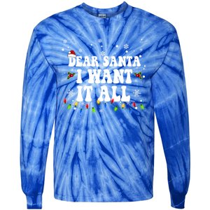 Dear Santa I Want It All Christmas Lights Pj Family Matching Gift Tie-Dye Long Sleeve Shirt