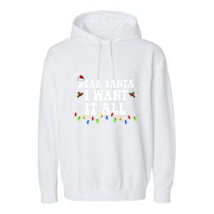 Dear Santa I Want It All Christmas Lights Pj Family Matching Gift Garment-Dyed Fleece Hoodie