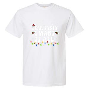 Dear Santa I Want It All Christmas Lights Pj Family Matching Gift Garment-Dyed Heavyweight T-Shirt