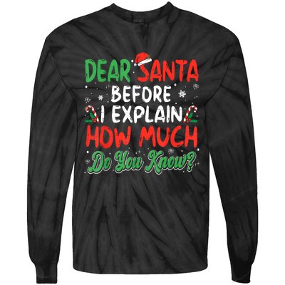 Dear Santa I Can Explain Funny Christmas Tie-Dye Long Sleeve Shirt