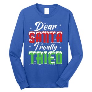 Dear Santa I Really Tried Cute Gift Long Sleeve Shirt