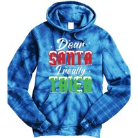 Dear Santa I Really Tried Cute Gift Tie Dye Hoodie