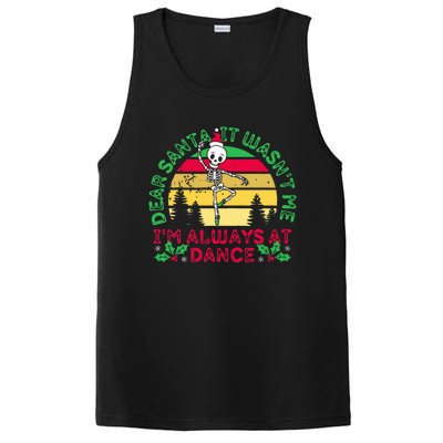 Dear Santa It WasnT Me IM Always At Dance Ballet Christmas PosiCharge Competitor Tank