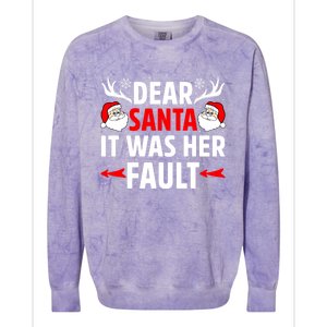 Dear Santa It Was Her Fault Funny Christmas Couples Present Meaningful Gift Colorblast Crewneck Sweatshirt