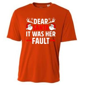 Dear Santa It Was Her Fault Funny Christmas Couples Present Meaningful Gift Cooling Performance Crew T-Shirt