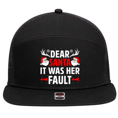 Dear Santa It Was Her Fault Funny Christmas Couples Present Meaningful Gift 7 Panel Mesh Trucker Snapback Hat