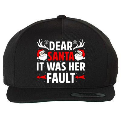 Dear Santa It Was Her Fault Funny Christmas Couples Present Meaningful Gift Wool Snapback Cap