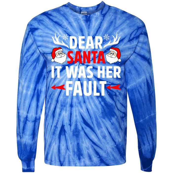 Dear Santa It Was Her Fault Funny Christmas Couples Present Meaningful Gift Tie-Dye Long Sleeve Shirt