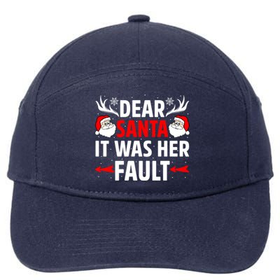 Dear Santa It Was Her Fault Funny Christmas Couples Present Meaningful Gift 7-Panel Snapback Hat