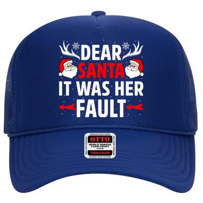 Dear Santa It Was Her Fault Funny Christmas Couples Present Meaningful Gift High Crown Mesh Back Trucker Hat