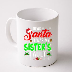 Dear Santa It Was My Sisters Fault Christmas Family Funny Gift Coffee Mug