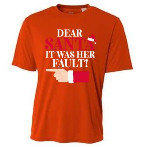 Dear Santa It Was Her Fault Funny Christmas Matching Outfit Gift Cooling Performance Crew T-Shirt