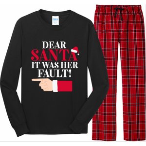 Dear Santa It Was Her Fault Funny Christmas Matching Outfit Gift Long Sleeve Pajama Set