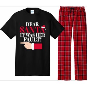 Dear Santa It Was Her Fault Funny Christmas Matching Outfit Gift Pajama Set