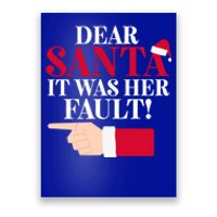 Dear Santa It Was Her Fault Funny Christmas Matching Outfit Gift Poster