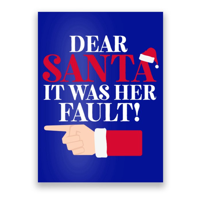 Dear Santa It Was Her Fault Funny Christmas Matching Outfit Gift Poster