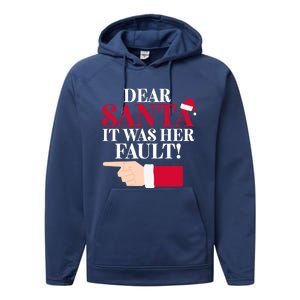 Dear Santa It Was Her Fault Funny Christmas Matching Outfit Gift Performance Fleece Hoodie