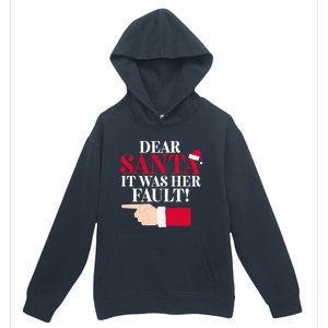 Dear Santa It Was Her Fault Funny Christmas Matching Outfit Gift Urban Pullover Hoodie