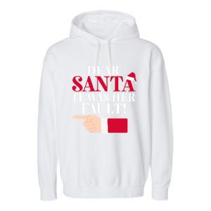 Dear Santa It Was Her Fault Funny Christmas Matching Outfit Gift Garment-Dyed Fleece Hoodie