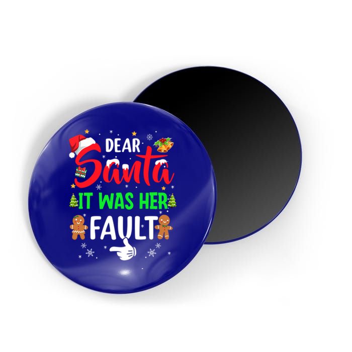 Dear Santa It Was Her Fault Funny Christmas Couples Gift Magnet